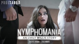 PureTaboo – Nymphomaniac