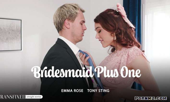 [TransFixed] Emma Rose – Bridesmaid Plus One