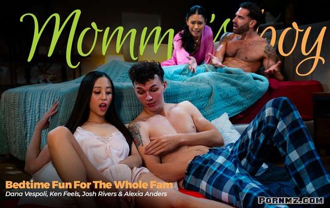 [MommysBoy] Dana Vespoli Alexia Anders – Bedtime Fun For The Whole Fam