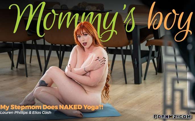 [MommysBoy] Lauren Phillips – My Stepmom Does NAKED Yoga