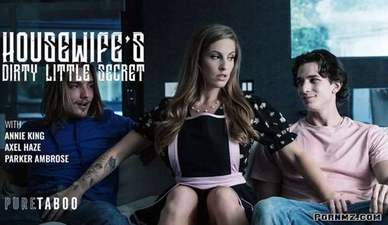 PureTaboo – Annie King – Housewifes Dirty Little Secret